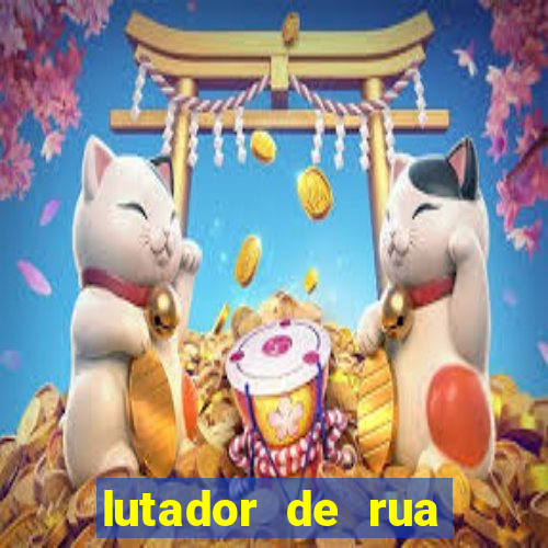 lutador de rua filme completo dublado mega filmes